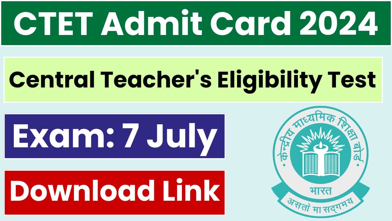 CTET Admit Card 2024