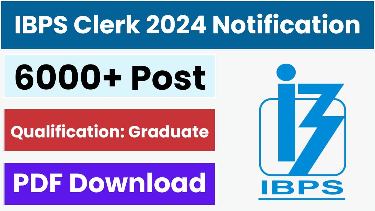 IBPS Clerk 2024 Notification