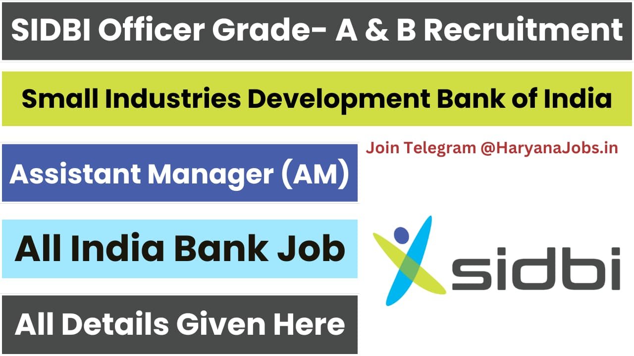 SIDBI Grade A, B Officer Recruitment