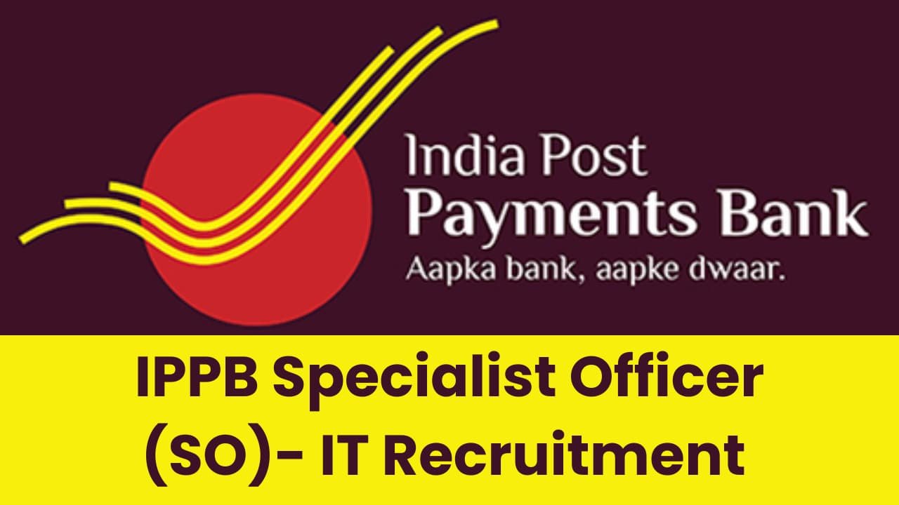 IPPB Specialist Officer (SO) IT Recruitment